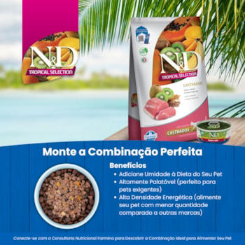 N&D Tropical para Gatos Adultos Castrados de Todas as Raças Sabor Suíno